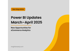 Power BI Updates March–April 2025 banner showing new blog article on Power BI enhancements and eCommerce analytics